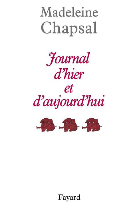 Cover image for book Journal d'hier et d'aujourd'hui, tome 3