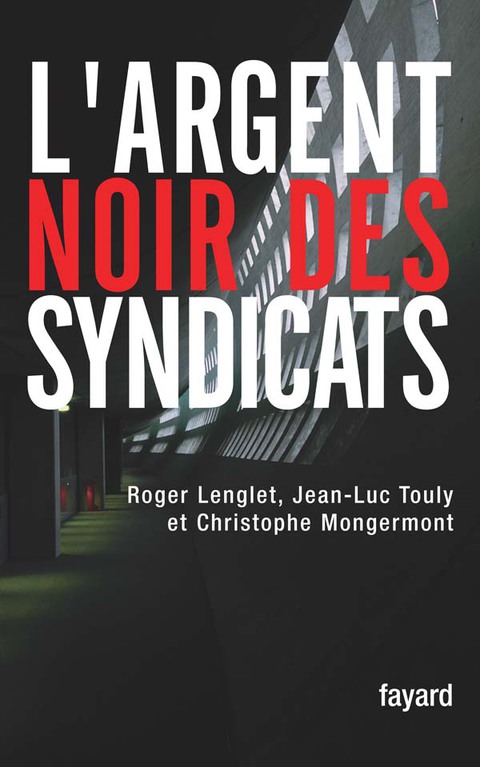 Cover image for book L'argent noir des syndicats