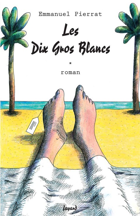 Cover image for book Les Dix Gros Blancs
