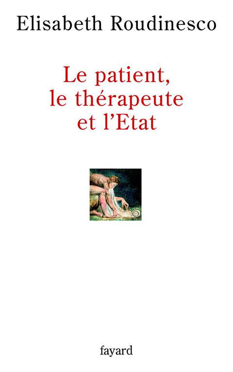 Cover image for book Le patient, le thérapeute et l'Etat