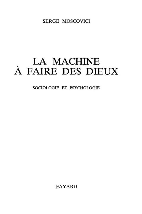 Cover image for book La Machine à faire des Dieux