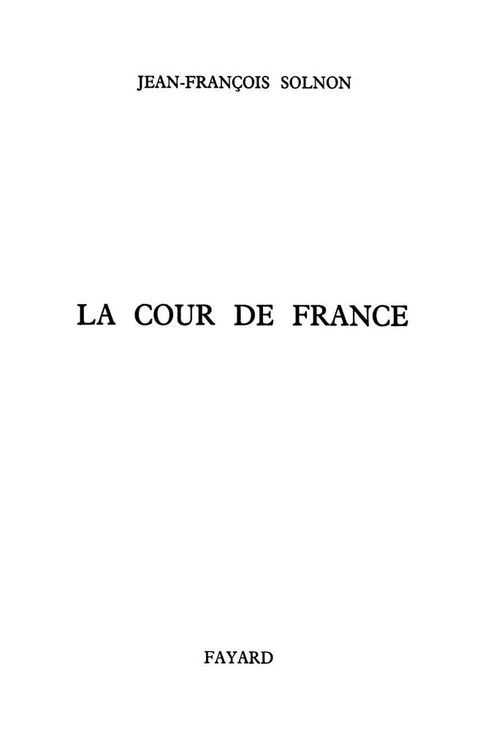 Cover image for book La Cour de France