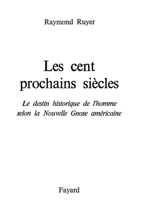 Cover image for book Les Cent prochains siècles