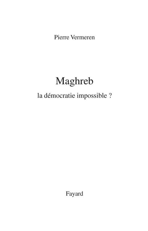 Cover image for book Maghreb : la démocratie impossible ?