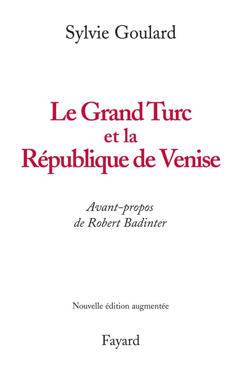 Cover image for book Le Grand Turc et la République de Venise - Nouvelle édition