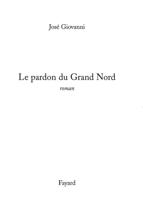 Cover image for book Le pardon du Grand Nord