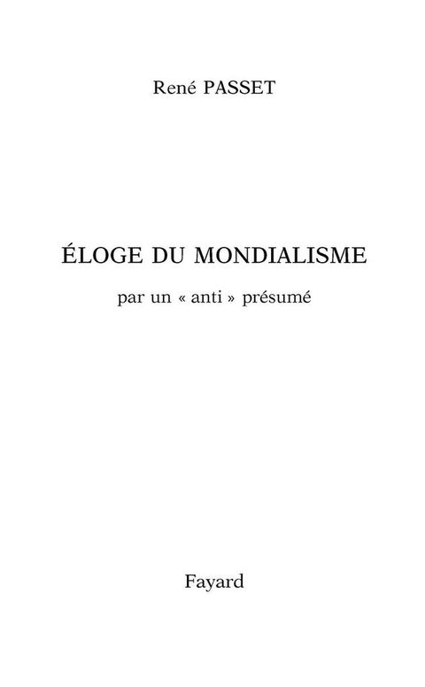 Cover image for book Éloge du mondialisme par un «anti» présumé