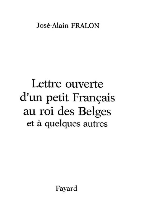 Cover image for book Lettre ouverte d'un petit Français au Roi des Belges... et à quelques autres