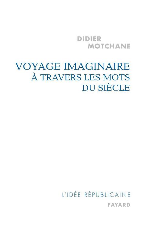 Cover image for book Voyage imaginaire à travers les mots du siècle