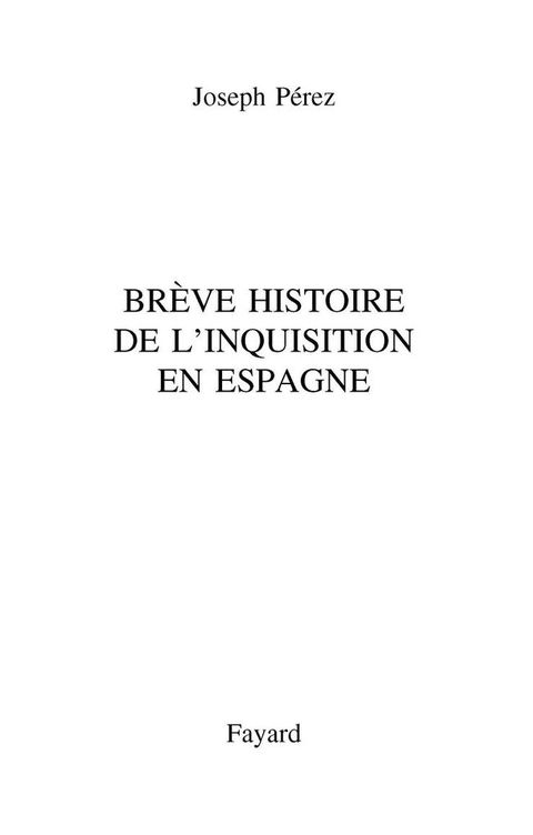 Cover image for book Brève histoire de l'Inquisition en Espagne