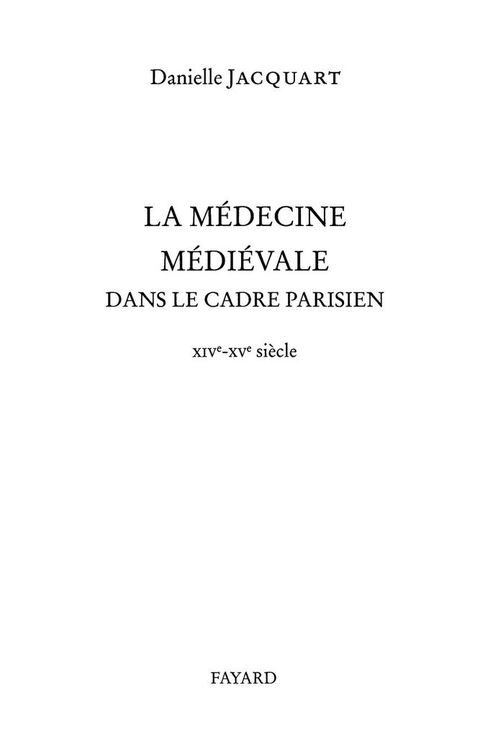 Cover image for book La médecine médiévale dans le cadre parisien