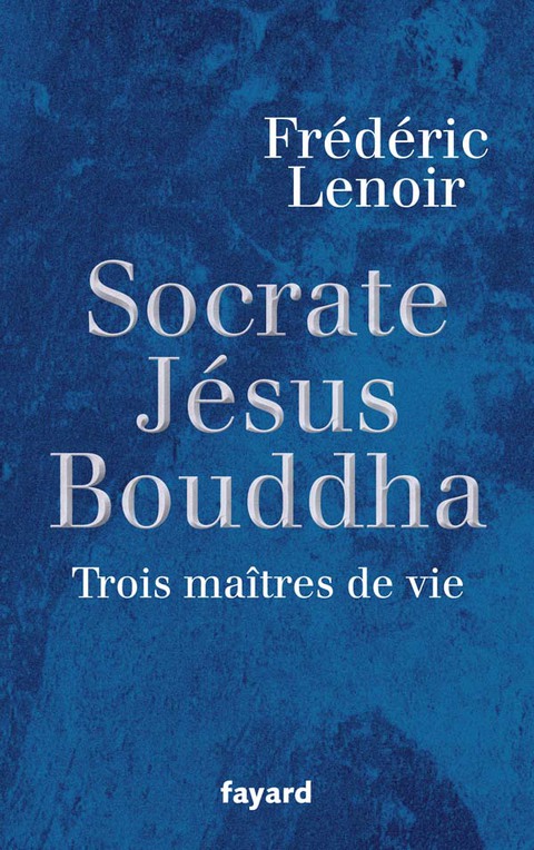 Cover image for book Socrate, Jésus, Bouddha