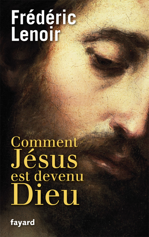 Cover image for book Comment Jésus est devenu Dieu