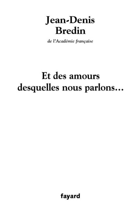 Cover image for book Et des amours desquelles nous parlons...
