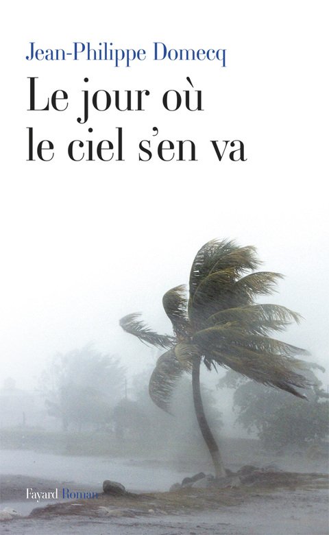Cover image for book Le jour où le ciel s'en va