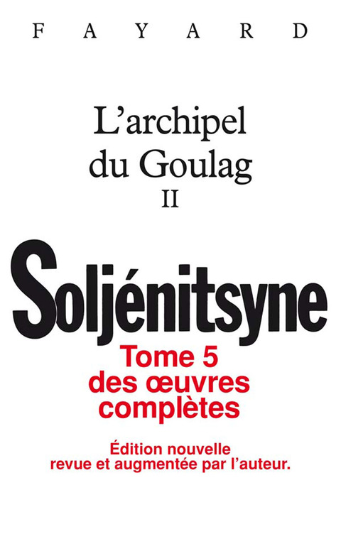 Cover image for book Oeuvres complètes tome 5 - L'Archipel du Goulag tome 2