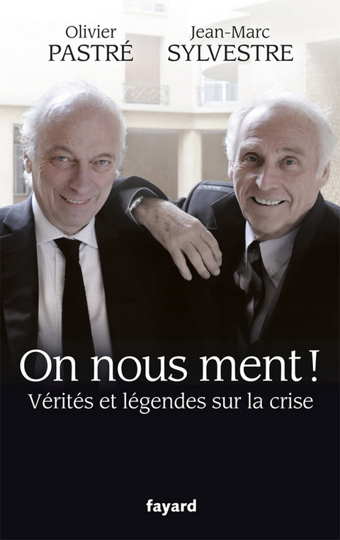 Cover image for book On nous ment ! Vérités et légendes sur la crise