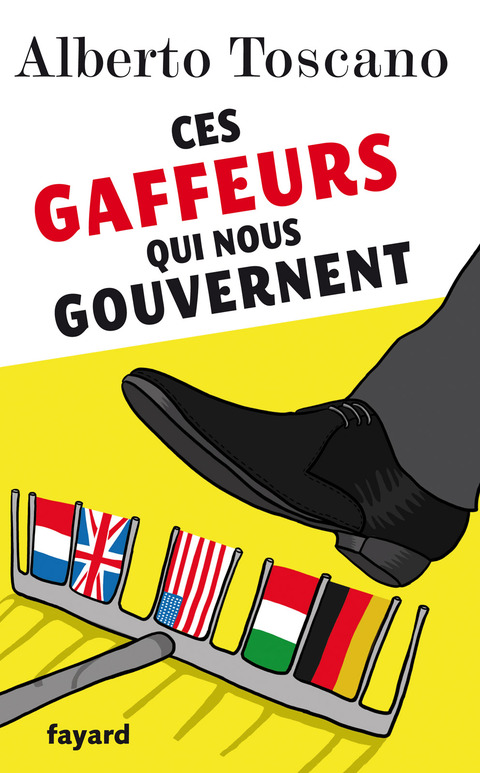 Cover image for book Ces gaffeurs qui nous gouvernent