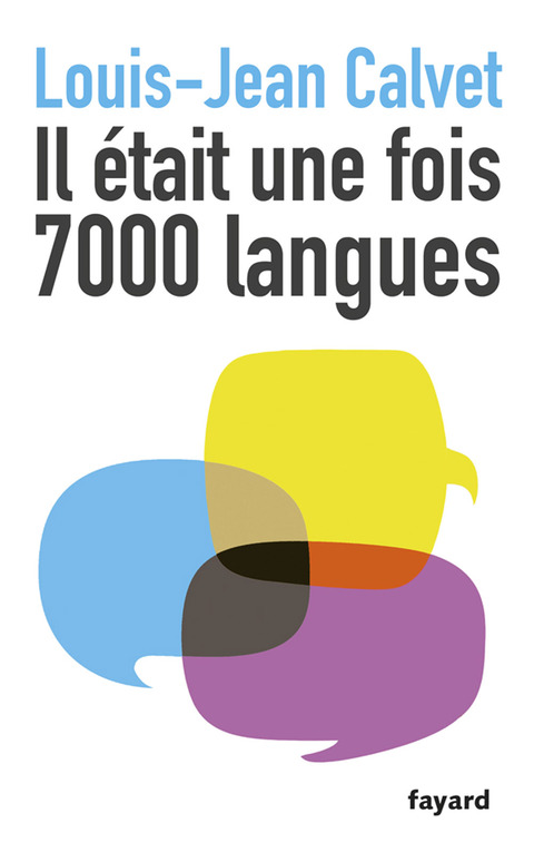 Cover image for book Il était une fois 7000 langues