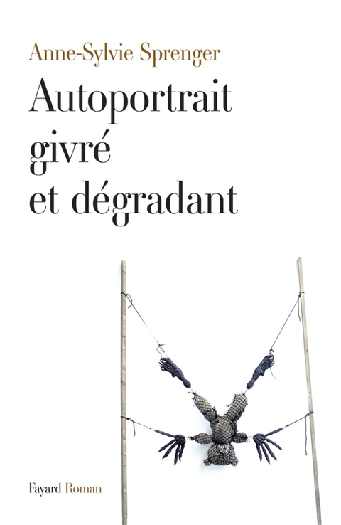 Cover image for book Autoportrait givré et dégradant