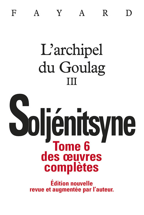 Cover image for book Oeuvres complètes tome 6 - L'Archipel du Goulag tome 3