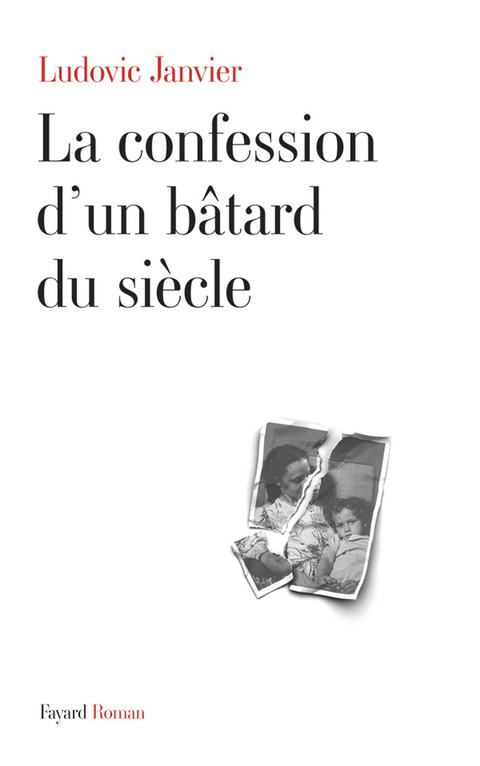 Cover image for book La confession d'un bâtard du siècle
