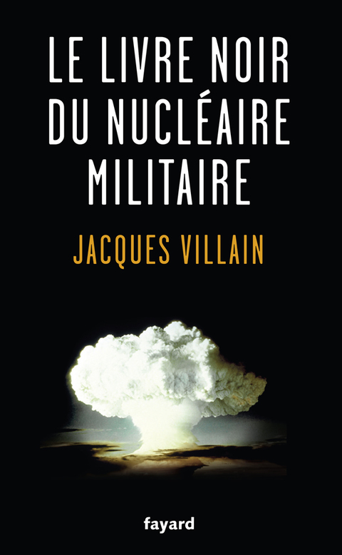 Cover image for book Le livre noir du nucléaire militaire