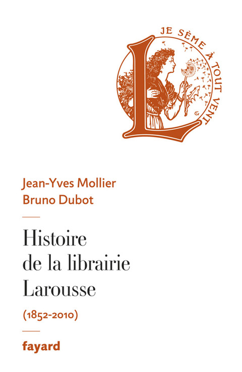 Cover image for book Histoire de la librairie Larousse