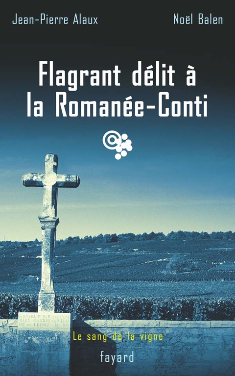 Cover image for book Flagrant délit à la Romanée-Conti