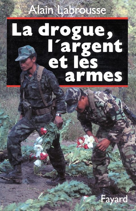 Cover image for book La Drogue, l'argent et les armes