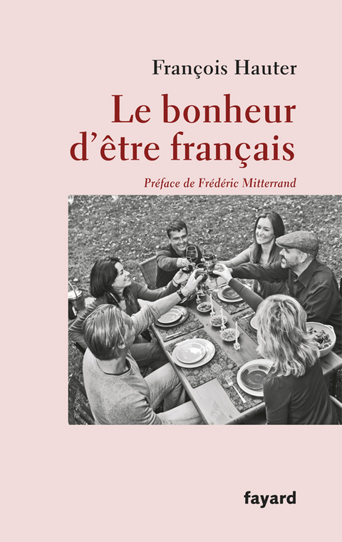 Cover image for book Le bonheur d'être français