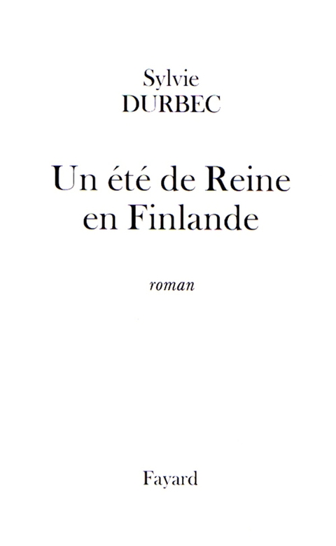 Cover image for book Un été de Reine en Finlande