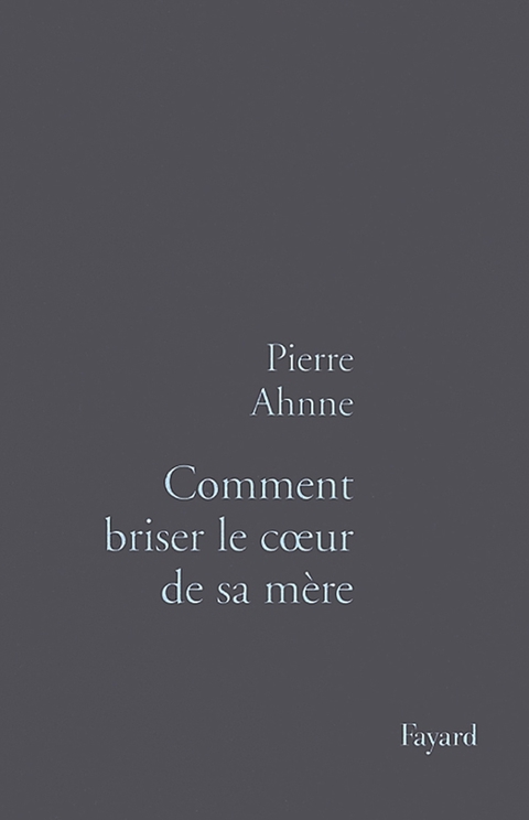 Cover image for book Comment briser le coeur de sa mère