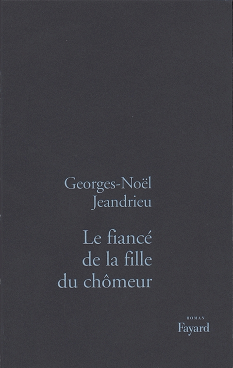 Cover image for book Le Fiancé de la fille du chômeur