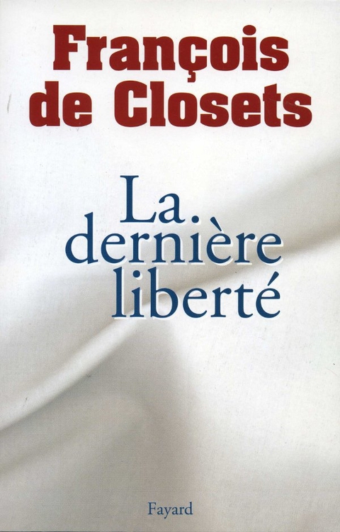 Cover image for book La dernière liberté