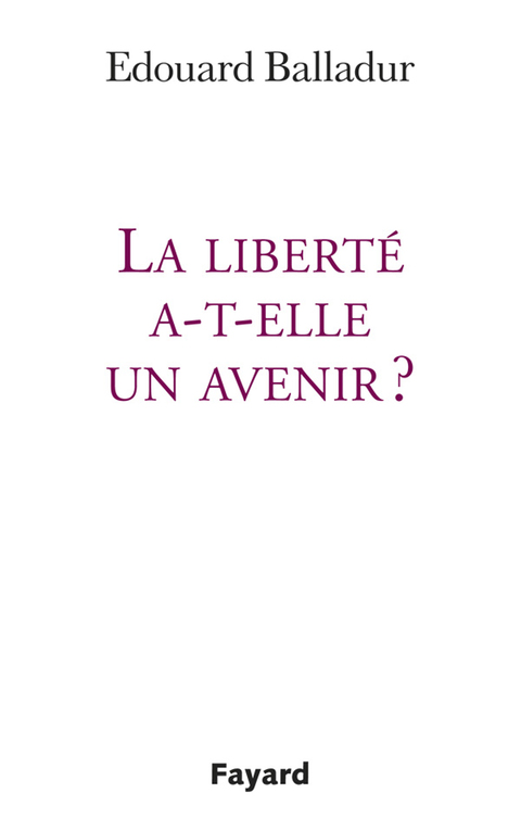 Cover image for book La liberté a-t-elle un avenir ?