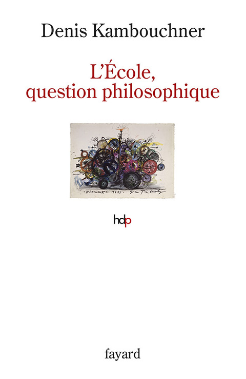 Cover image for book L'Ecole, question philosophique