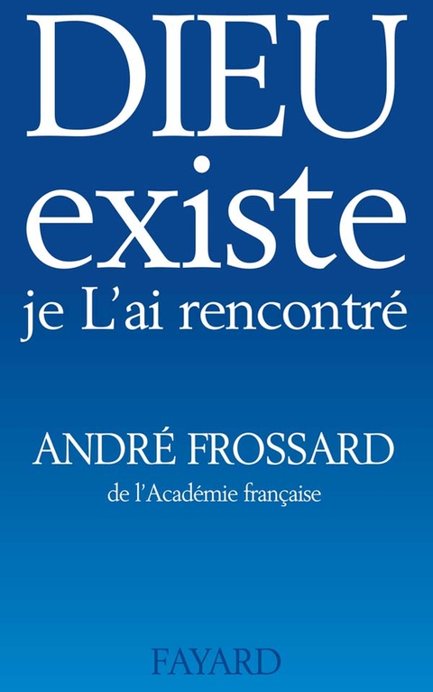 Cover image for book Dieu existe, je L'ai rencontré