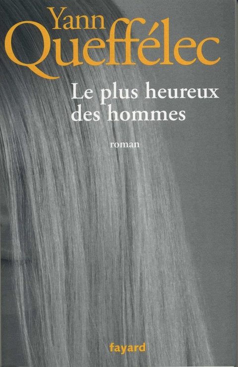 Cover image for book Le plus heureux des hommes