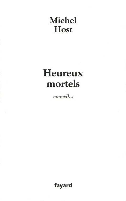 Cover image for book Heureux mortels
