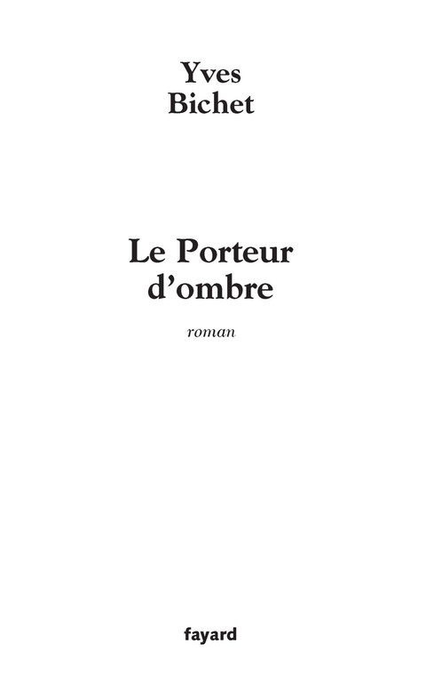 Cover image for book Le Porteur d'ombre