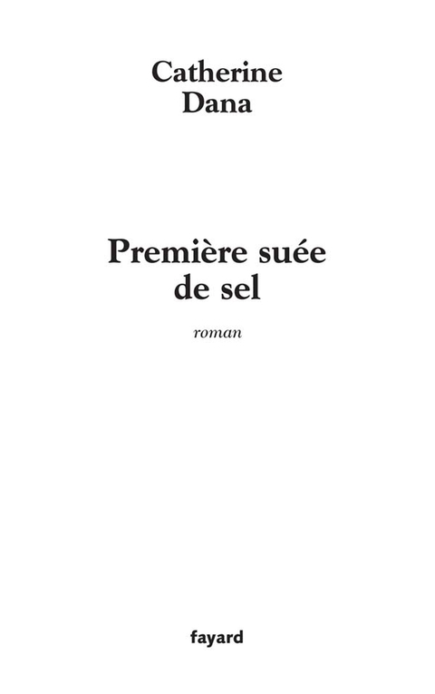 Cover image for book Première suée de sel