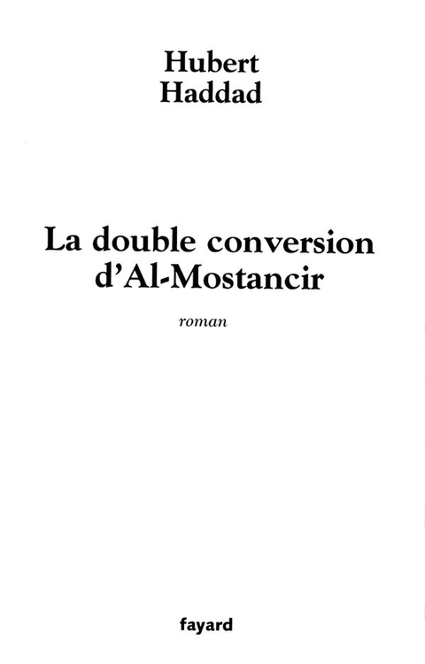 Cover image for book La double conversion d'Al-Mostancir