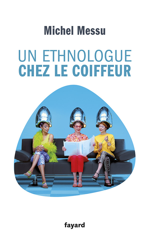 Cover image for book Un ethnologue chez le coiffeur