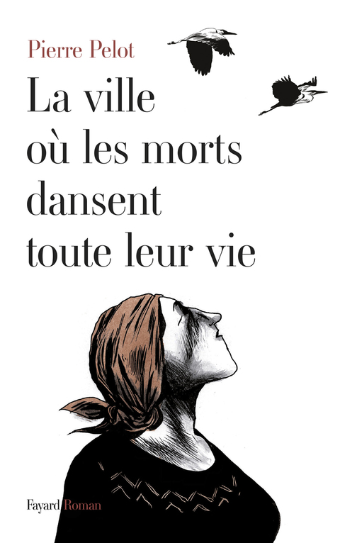 Cover image for book La Ville où les morts dansent toute leur vie