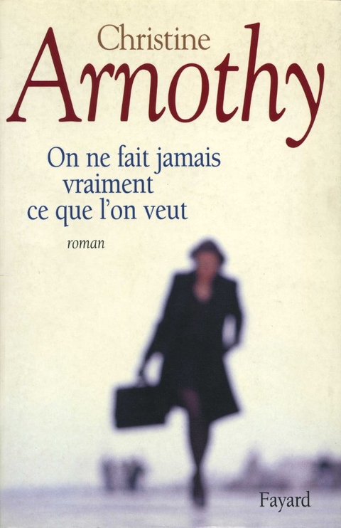 Cover image for book On ne fait jamais vraiment ce que l'on veut
