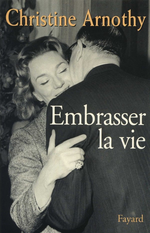 Cover image for book Embrasser la vie