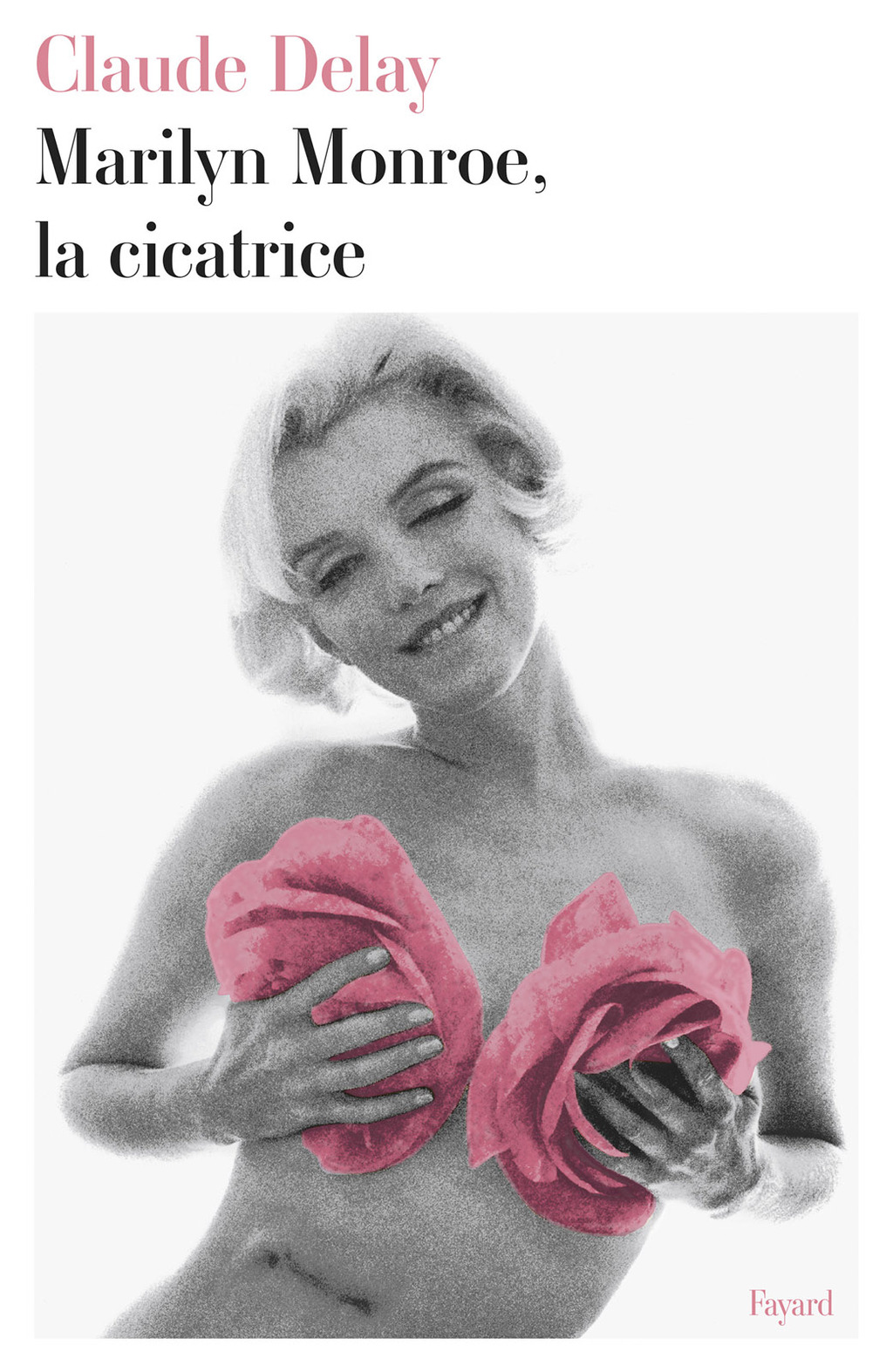 Marilyn Monroe  la cicatrice (eBook) - Claude Delay,