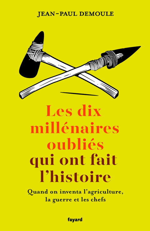 Cover image for book Les dix millénaires oubliés qui ont fait l'Histoire