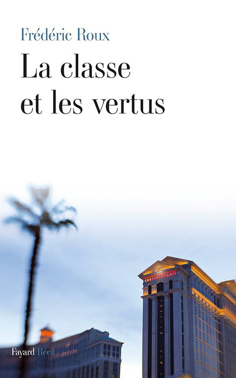 Cover image for book La classe et les vertus
